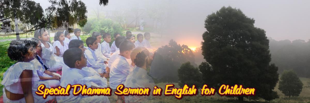 Special Dhamma sermon in English for children